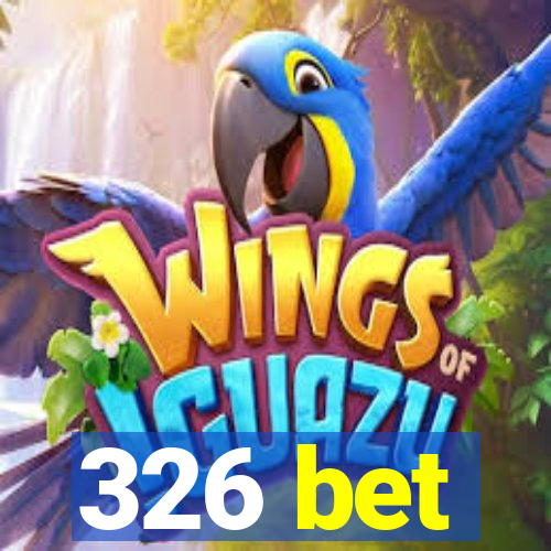 326 bet